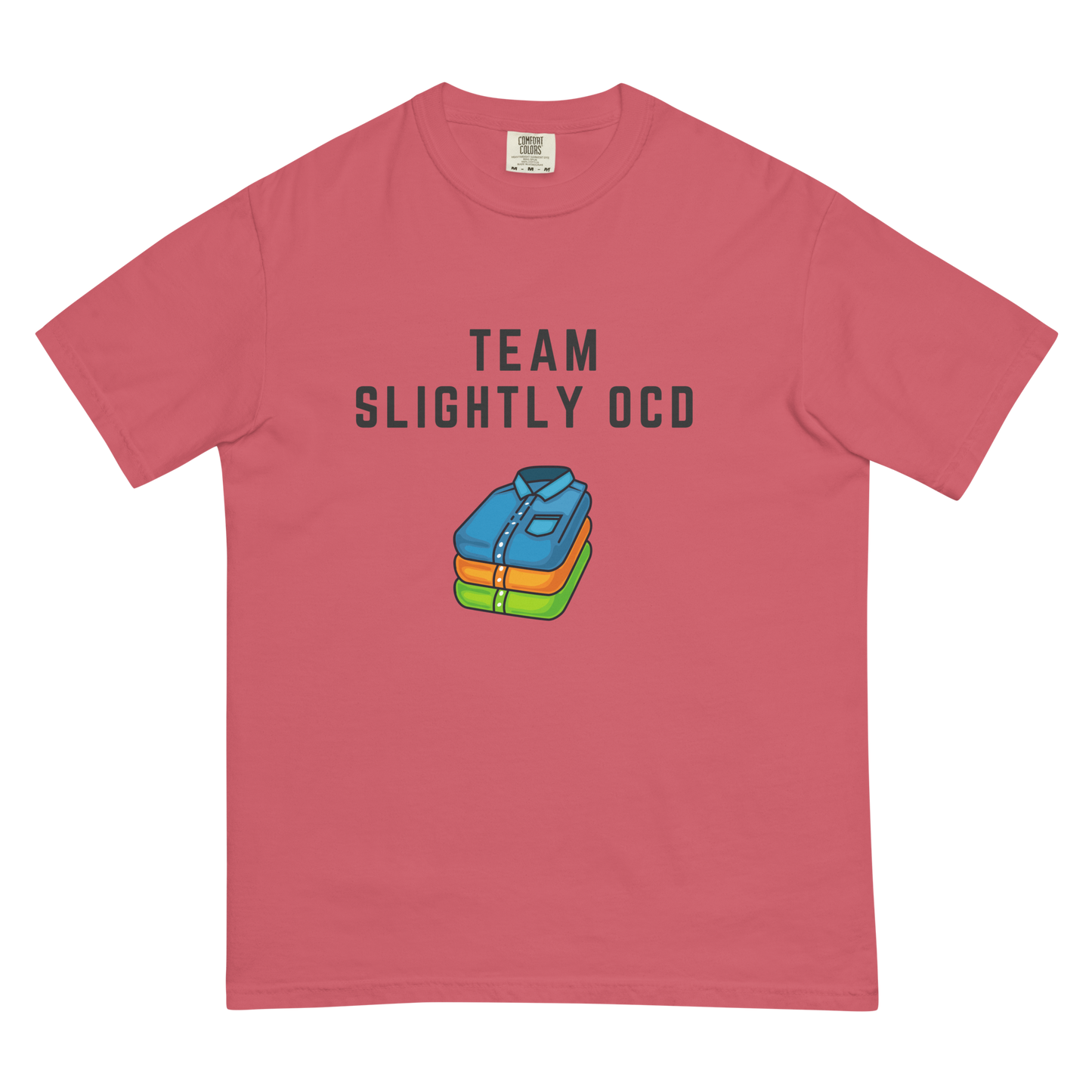 Team Slightly OCD Heavyweight t-shirt