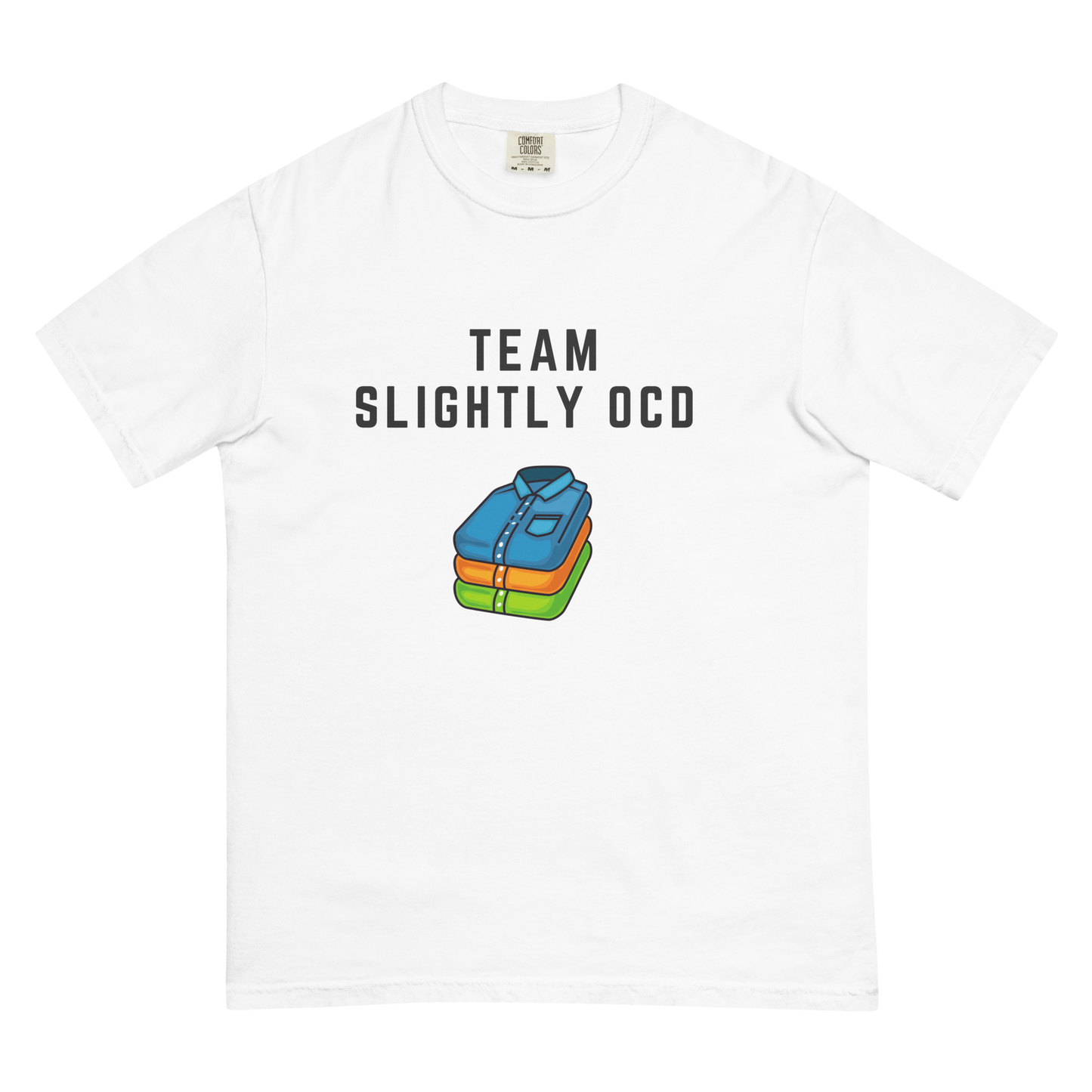 Team Slightly OCD Heavyweight t-shirt